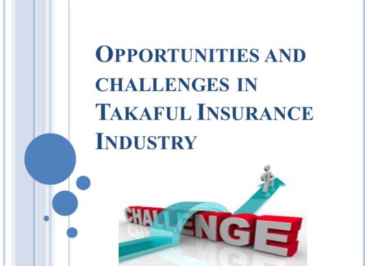 Opportunities and Challenges in Takaful Insurance Industry